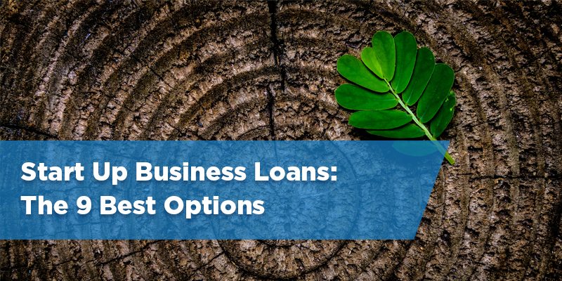 start-up-business-loans-the-9-best-options