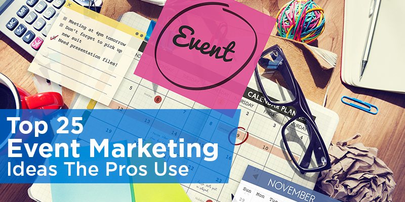 top-25-event-marketing-ideas-the-pros-use