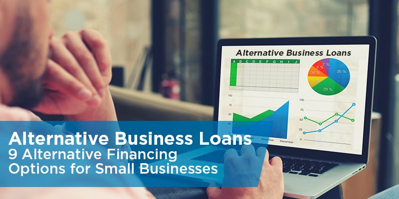 alternative-business-loans-for-small-businesses-9-solutions