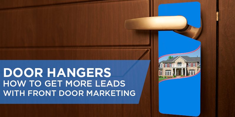 Real Estate Door Hangers - How to Get More Leads With Front Door Marketing