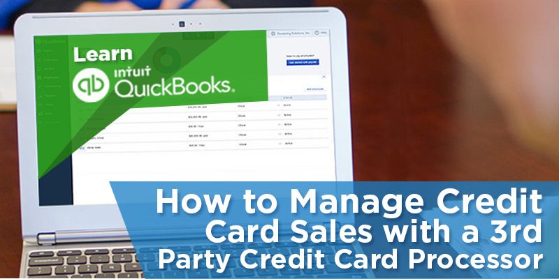 how-to-manage-credit-card-sales-with-a-3rd-party-credit-card-processor