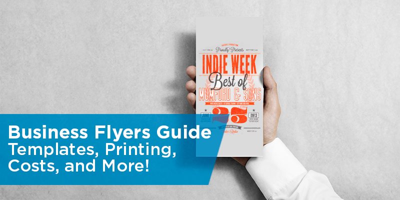 How To Create Business Flyers Printing Costs Design More