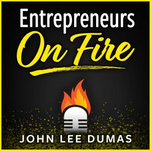 Entrepreneurs on Fire - best entrepreneur podcasts