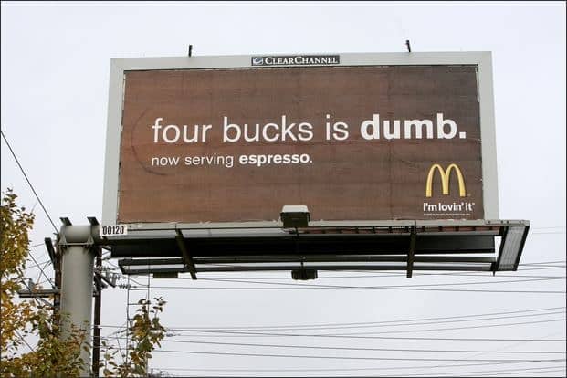 Billboard from Mcdonald's emphasizing its unique selling proposition.