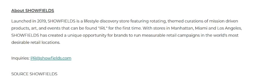 Showfields example of press release boilerplate with media inquiries contact CTA