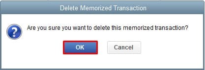 Click OK to Delete a Memorized Transaction