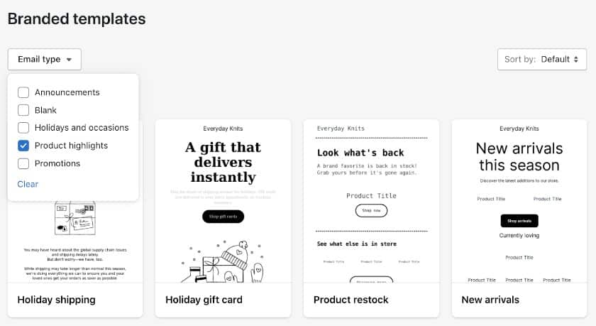 Shopify Email offers templates on different types.