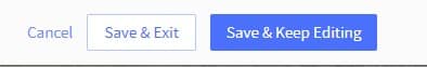 Showing cancel, save and exit, and save and keep editing options.
