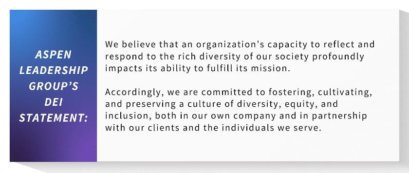 A well-written diversity statement example provide by Aspen Leadership.
