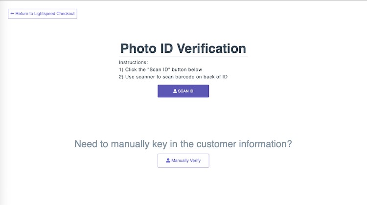 Lightspeed retail offers several age and ID verification tools.