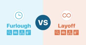 Furlough vs Layoff.