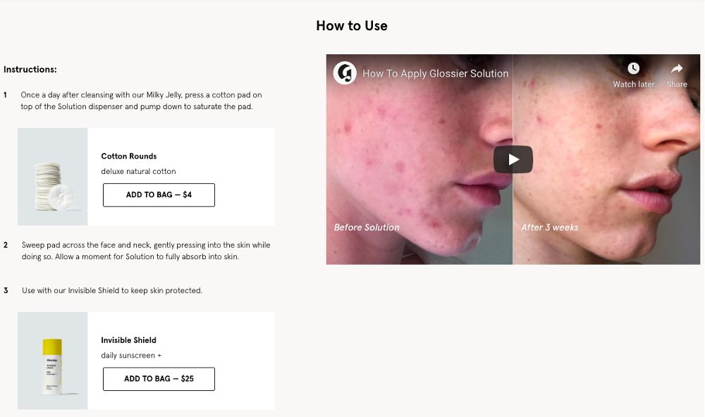 Glossier shows step-by-step instructions with pictures and videos on how to use skincare products together for desired results.