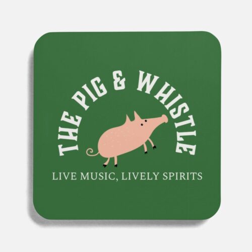 Branded coaster for an Irish Pub called The Pig & Whistle with the logo on a kelly green background.