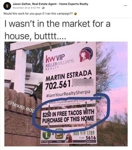 Real estate meme with property listing sign that says "$250 in free tacos with purchase of this home"