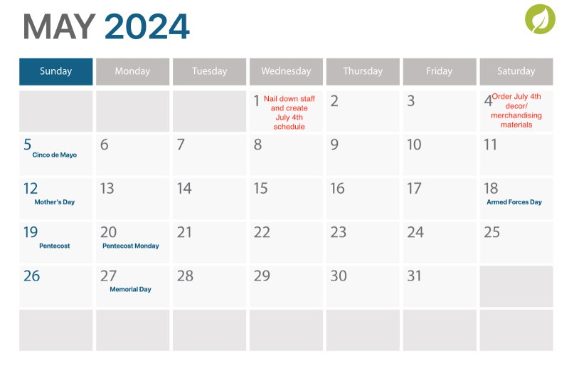 May 2024 calendar with cues to order decor and merchandising materials and nail down staffing for July 4th marked in red
