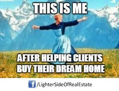 After helping clients find their dream home meme
