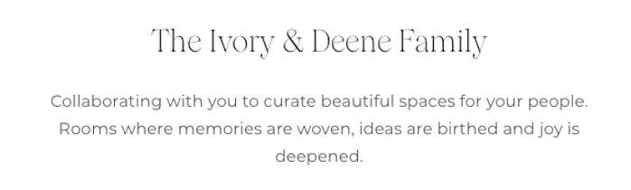 Ivory & Deene's mission statement taken from their website.