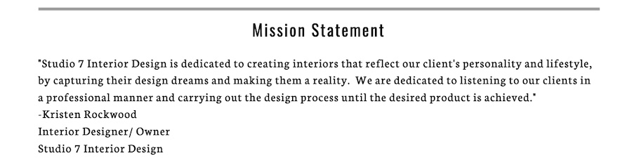 Studio 7 Interior Design's mission statement taken from their website.