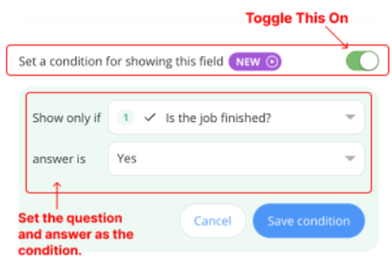 Conditional form settings with an on/off button at the top, drop-down buttons at the middle for the conditional logic, and buttons at the bottom to cancel or save the condition.