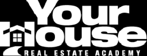 Your House Real Estate Academy logo.