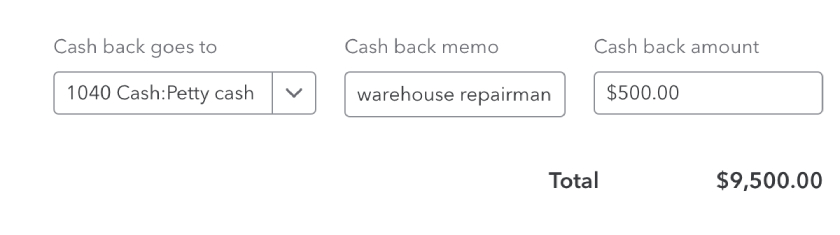 QuickBooks cash back section showing $500 to petty cash account for warehouse repairman; deposit total is $9,500.00.