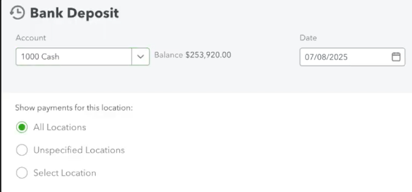 QuickBooks Bank Deposit screen showing cash account, balance, date, and location filter options.