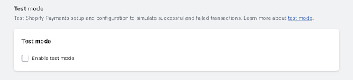 Shopify Payments test mode.