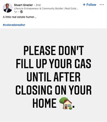LinkedIn post that says, "please don't fill up your gas until after closing on your home"