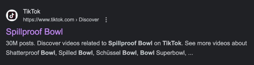 TikTok spillproof bowl hashtag 30 million posts.