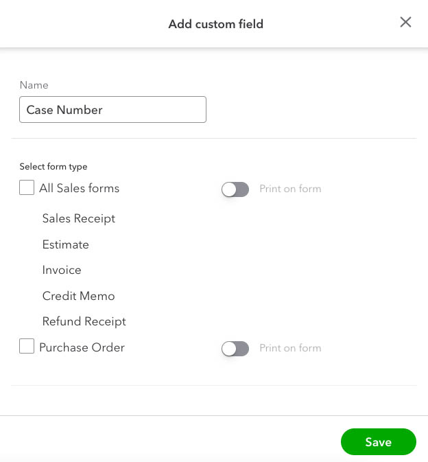 Screen where you can add a custom field to sales forms in QuickBooks.