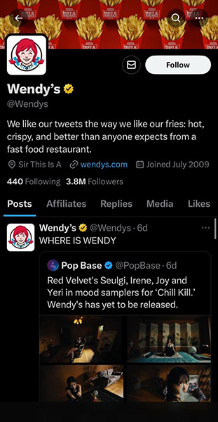 The fast food chain Wendy's Twitter account.