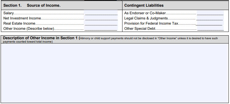 Section 1 of SBA form 413 includes the sources of income and contingent liabilities fields