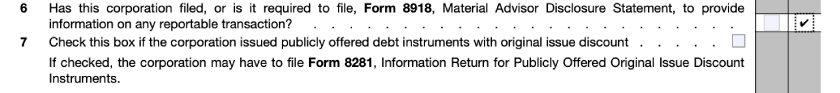 Form 1120S, Schedule B, Questions 6 and 7.
