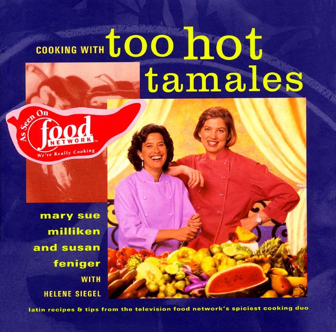 Cooking with the Too Hot Tamales cookbook