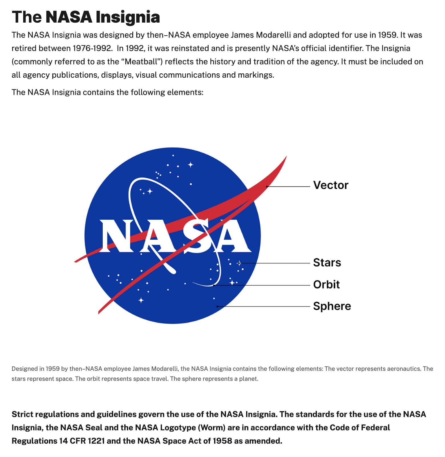 The NASA styleguide outlines the symbolism of its logo.