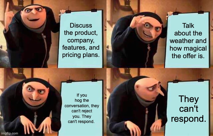 Gru explaining why customers don't respond.
