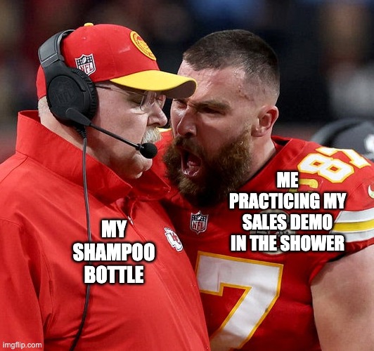 A meme of Travis Kelce used to depict practicing product demo in the shower.