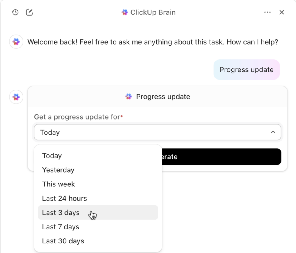 Screenshot of ClickUp Brain displaying a progress update panel with a dropdown menu offering options such as today, yesterday, and the last 3 days.